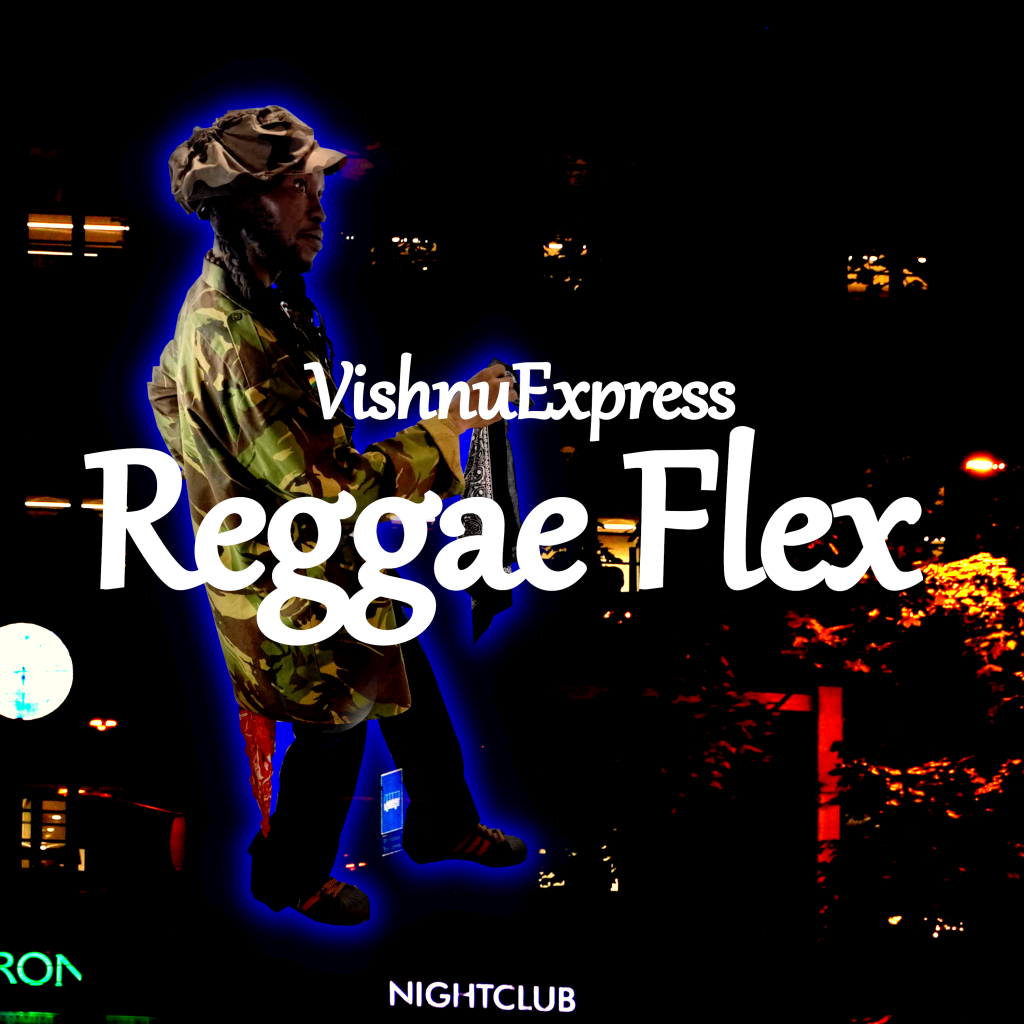 VishnuExpress - Reggae Flex 