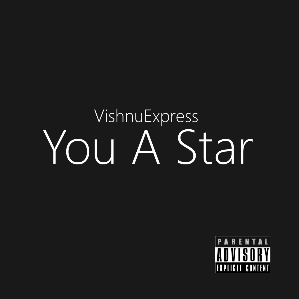 You A Star VishnuExpress also known as NiiKu. 
